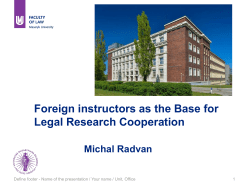 Challenges in international cooperation Michal Radvan