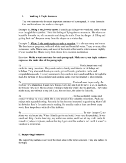 Writing A Topic Sentence The topic sentence is the most important