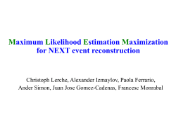 Maximum Likelihood Estimation Maximization for NEXT event