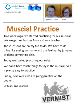 Two weeks ago, we started practicing for our musical. We are getting