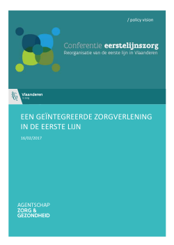 Een ge&iuml;ntegreerde zorgverlening in de eerste lijn