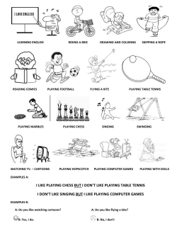 i like playing chess but i don`t like playing table tennis i