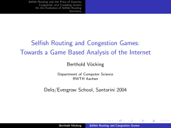 Selfish Routing and Congestion Games: [1ex] Towards a Game