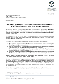 The Board of Mungana Goldmines Recommends