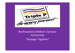 Renfrewshire Children`s Services Partnership “Stronger Together”