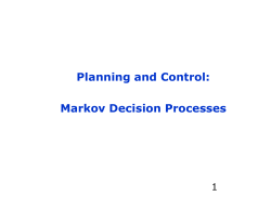 Planning and Control: Markov Decision Processes