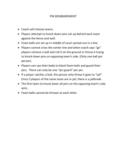 PIN BOMBARDMENT &bull; Coach will choose teams. &bull; Players attempt