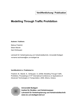 Modelling Through Traffic Prohibition - Institut f&uuml;r Stra&szlig;en