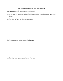 A.P. Statistics Review on Unit 4 `Probability` Lefties Assume 13% of