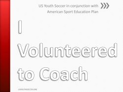 I volunteered to Coach