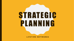 STRATEGIC pLANNING - Lifetime Networks
