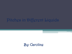 Hypothesis I think water will have the highest pitch and soap will