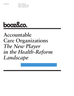 Accountable Care Organizations The New Player in the Health