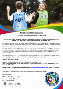 The FA Tesco Skills Programme FA Tesco Skill Centre Comes to