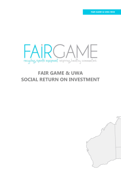 Fair Game and UWA - SROI