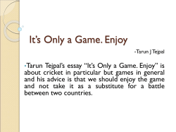It`s only a Game. Enjoy