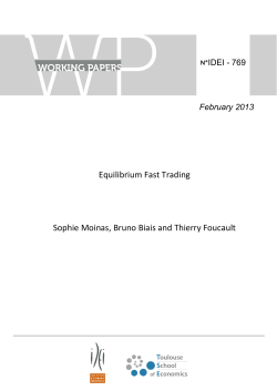 Equilibrium Fast Trading Sophie Moinas, Bruno Biais and