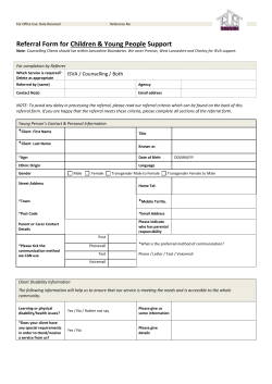 Client Referral Form for ISVA Support Referred by: Police 0 SARC 0