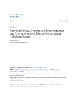 Universal Service: Competition, Interconnection and Monopoly in