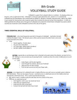 8th Grade VOLLEYBALL STUDY GUIDE Volleyball is a game that is