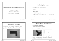 Thresholding Based Segmentation Isolating flat parts Motivating