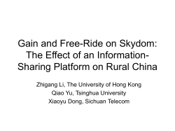Gain and Free-Ride on Skydom: The Effect of an Information