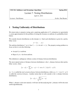 Lecture 7: Testing Distributions 1 Testing Uniformity of Distributions