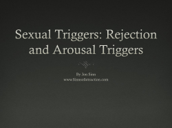 Sexual Triggers: Rejection and Arousal Triggers