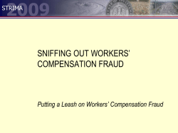 sniffing out workers* compensation fraud