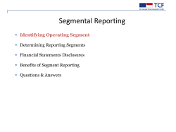 Benefits of Segment Reporting