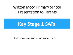 Key Stage 1 SATs briefing - Wigton Moor Primary School