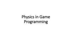 Physics in Game Programming