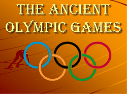 The Ancient Olympic Games
