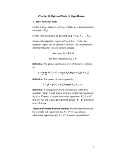 Chapter 8: Optimal Tests of Hypotheses Most Powerful Tests For