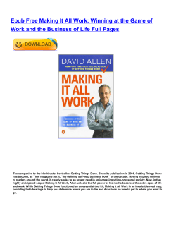 Epub Free Making It All Work: Winning at the Game of