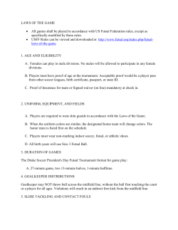 LAWS OF THE GAME &bull; All games shall be played in accordance