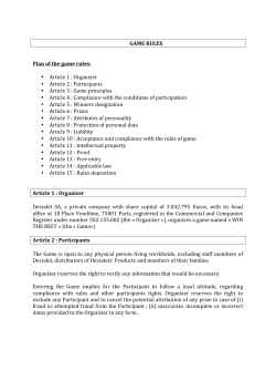 GAME RULES Plan of the game rules: &bull; Article 1 : Organizer &bull; Article