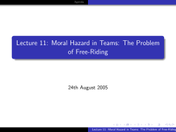 Lecture 11: Moral Hazard in Teams: The Problem of Free