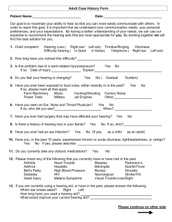 Adult Case History Form Patient Name: Date: Our goal is to