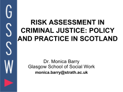 Risk assessment in criminal justice: policy and practice in