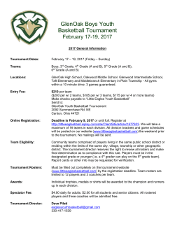 2017 General Information Tournament Dates: February 17 – 19