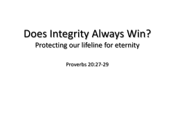 Does Integrity Always Win?