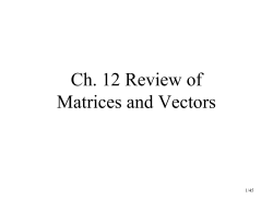 Ch. 12 Review of Matrices and Vectors