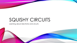 Squishy circuits - School of Engineering and Computer Science