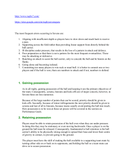 The most frequent errors occurring in Sevens are: Aligning with
