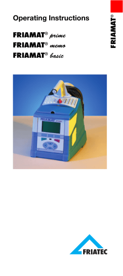 Operating Instructions FRIAMAT&reg; prime FRIAMAT&reg; memo