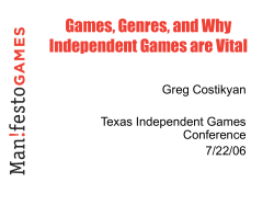 Games, Genres, and Why Independent Games are