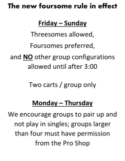 The new foursome rule in effect Friday &ndash; Sunday Threesomes