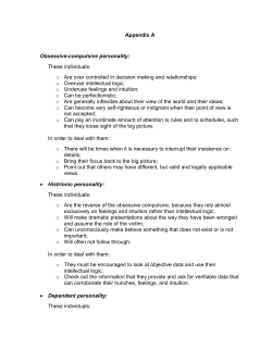 Appendix A Obsessive-compulsive personality: These individuals: o