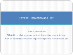 The characteristics, objectives and benefits of Leisure, Physical